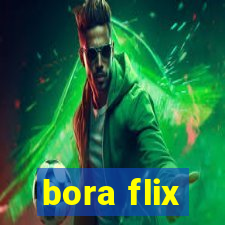 bora flix